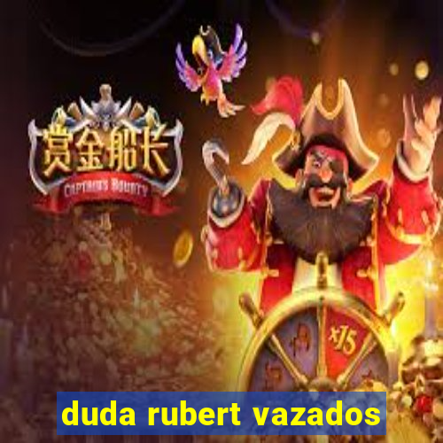 duda rubert vazados